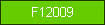 F12009